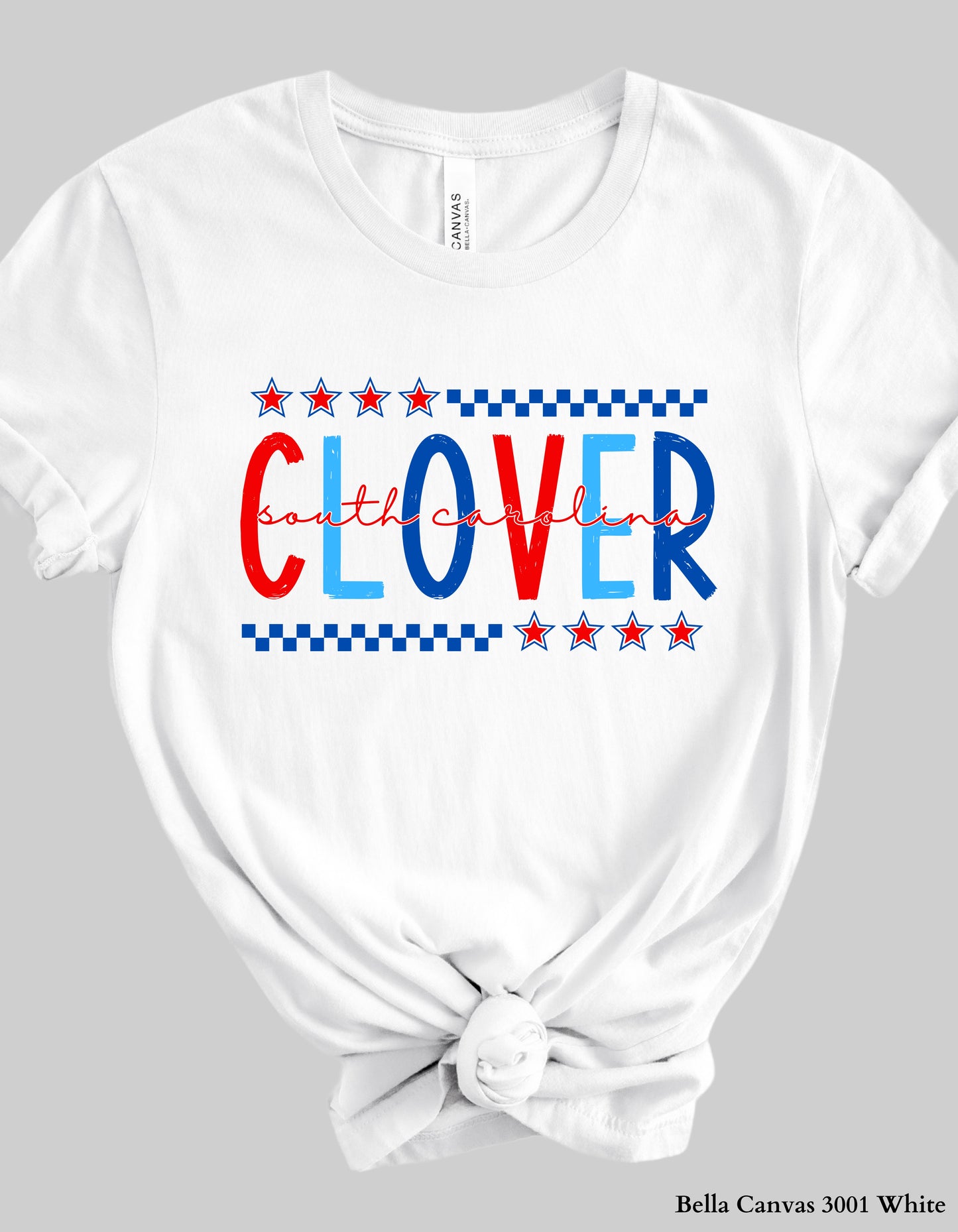Clover SC Fourth of July Shirt – Patriotic Red, White & Blue Hometown T-Shirt