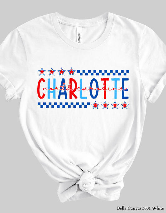 Charlotte NC Fourth of July Shirt – Patriotic Red, White & Blue Hometown T-Shirt