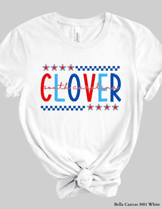 Clover SC Fourth of July Shirt – Patriotic Red, White & Blue Hometown T-Shirt
