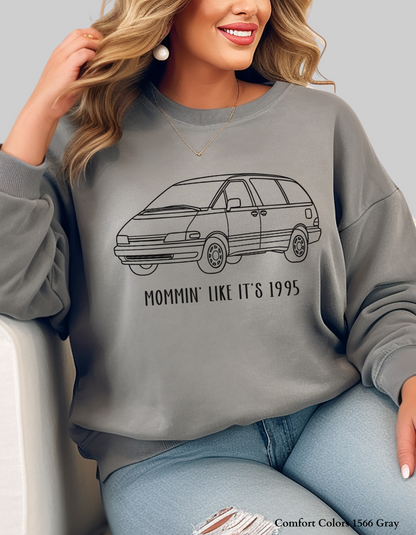 Mommin’ Like It’s 1995 – Retro Minivan Throwback T-Shirt or Sweatshirt