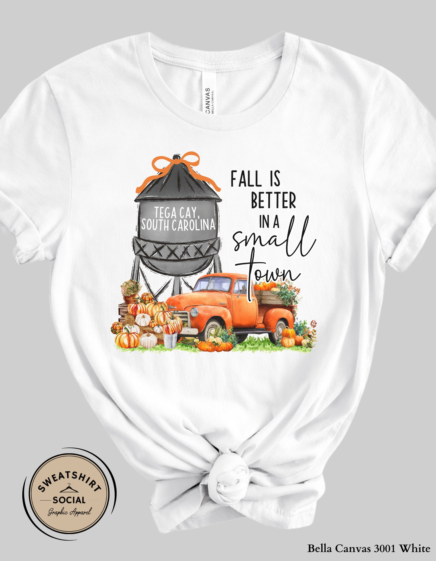 Fall Is Better in a Small Town – Tega Cay South Carolina Fall Shirt (Adult Sizes S–2XL)