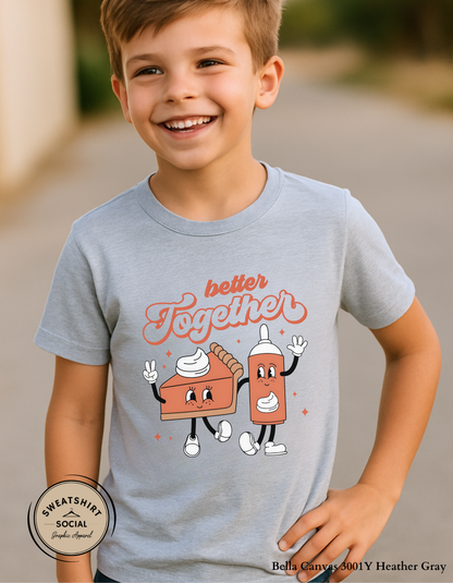 Kids “Better Together” Thanksgiving Shirt – Pumpkin Pie & Whipped Cream Tee (Infant, Toddler & Youth)