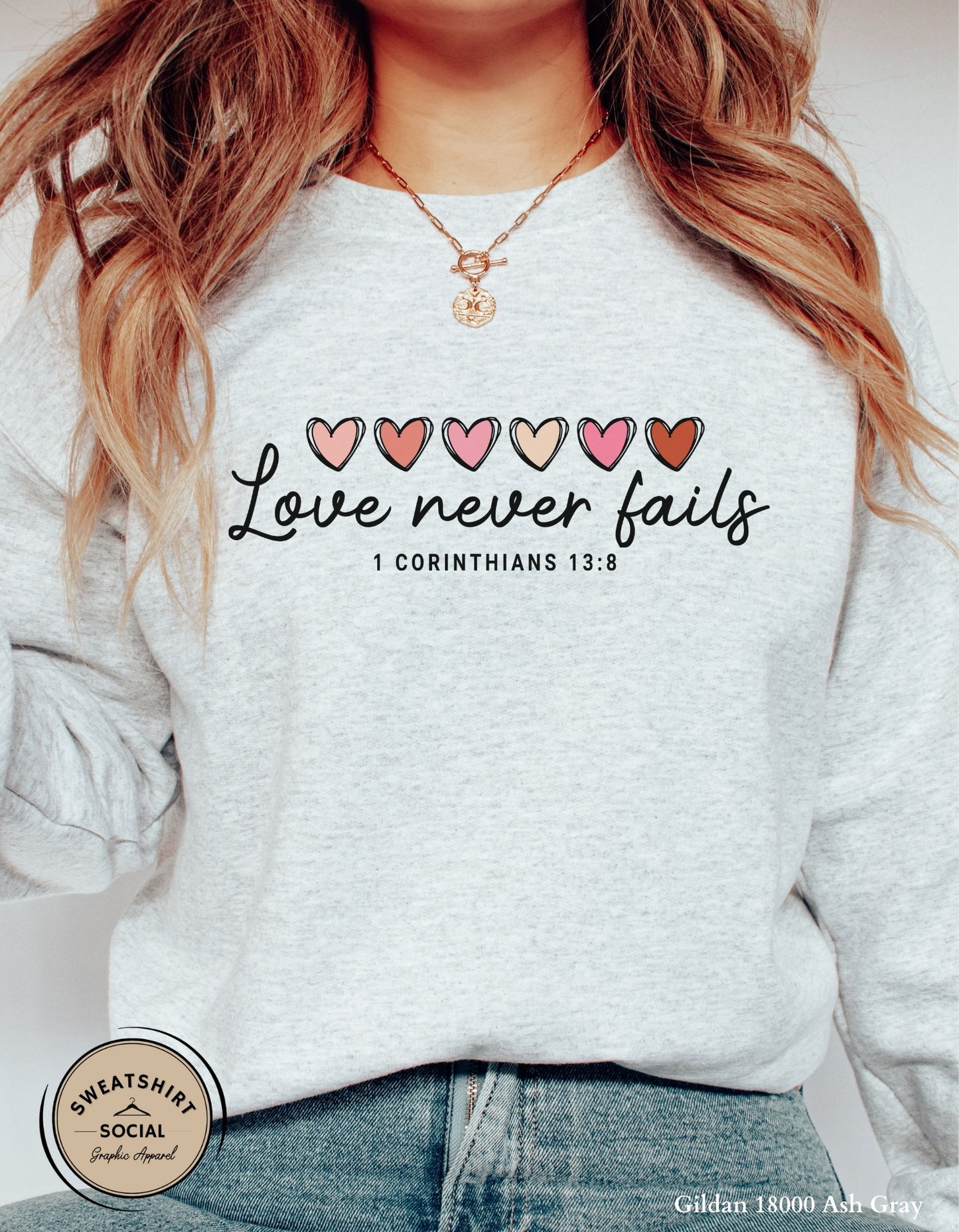 Love Never Fails Valentine Shirt – 1 Corinthians 13:8 Heart Design (Adult Sizes S–2XL)
