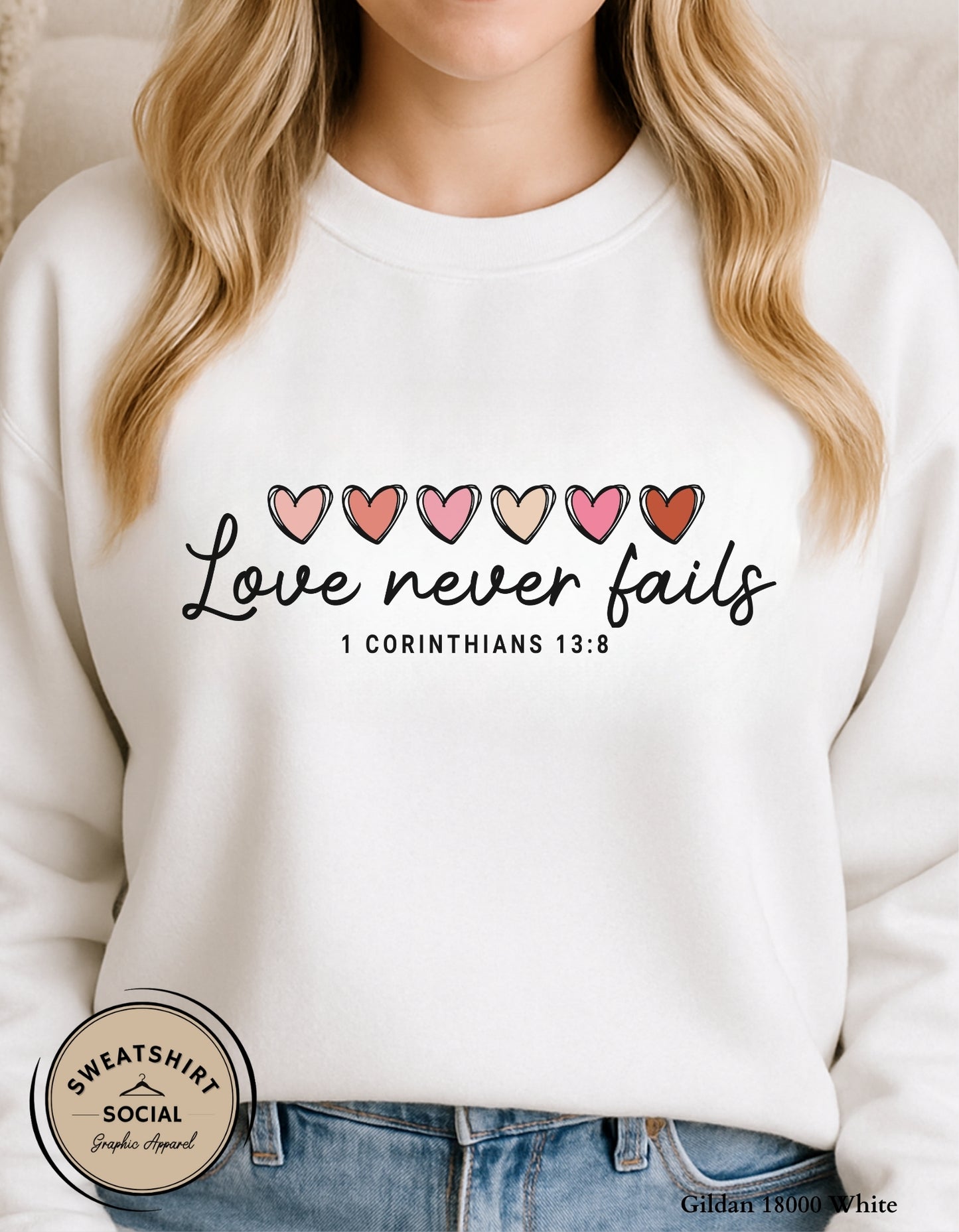 Love Never Fails Valentine Shirt – 1 Corinthians 13:8 Heart Design (Adult Sizes S–2XL)