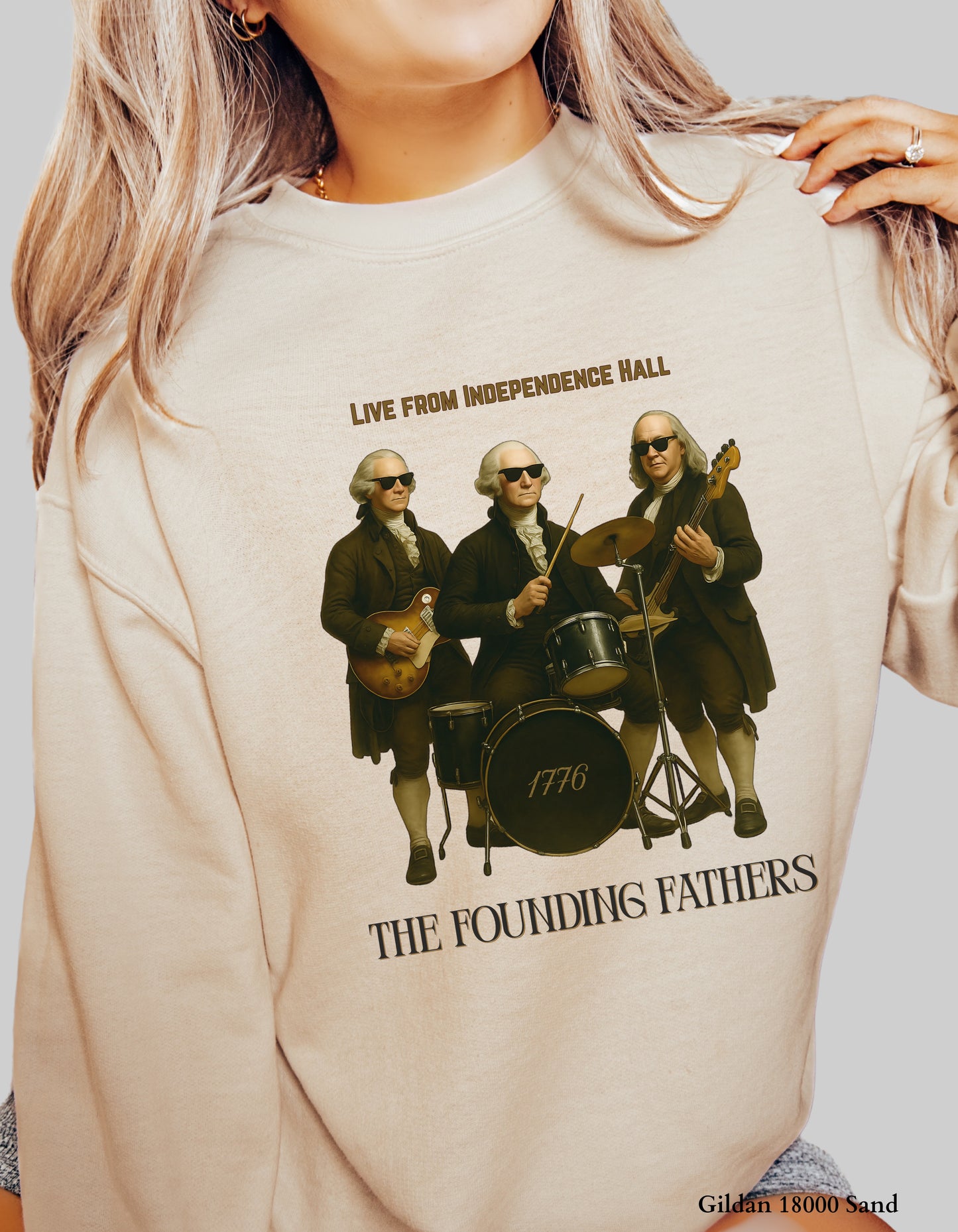 Founding Fathers Band Shirt or Sweatshirt – Funny 4th of July Graphic Tee (Live from Independence Hall)