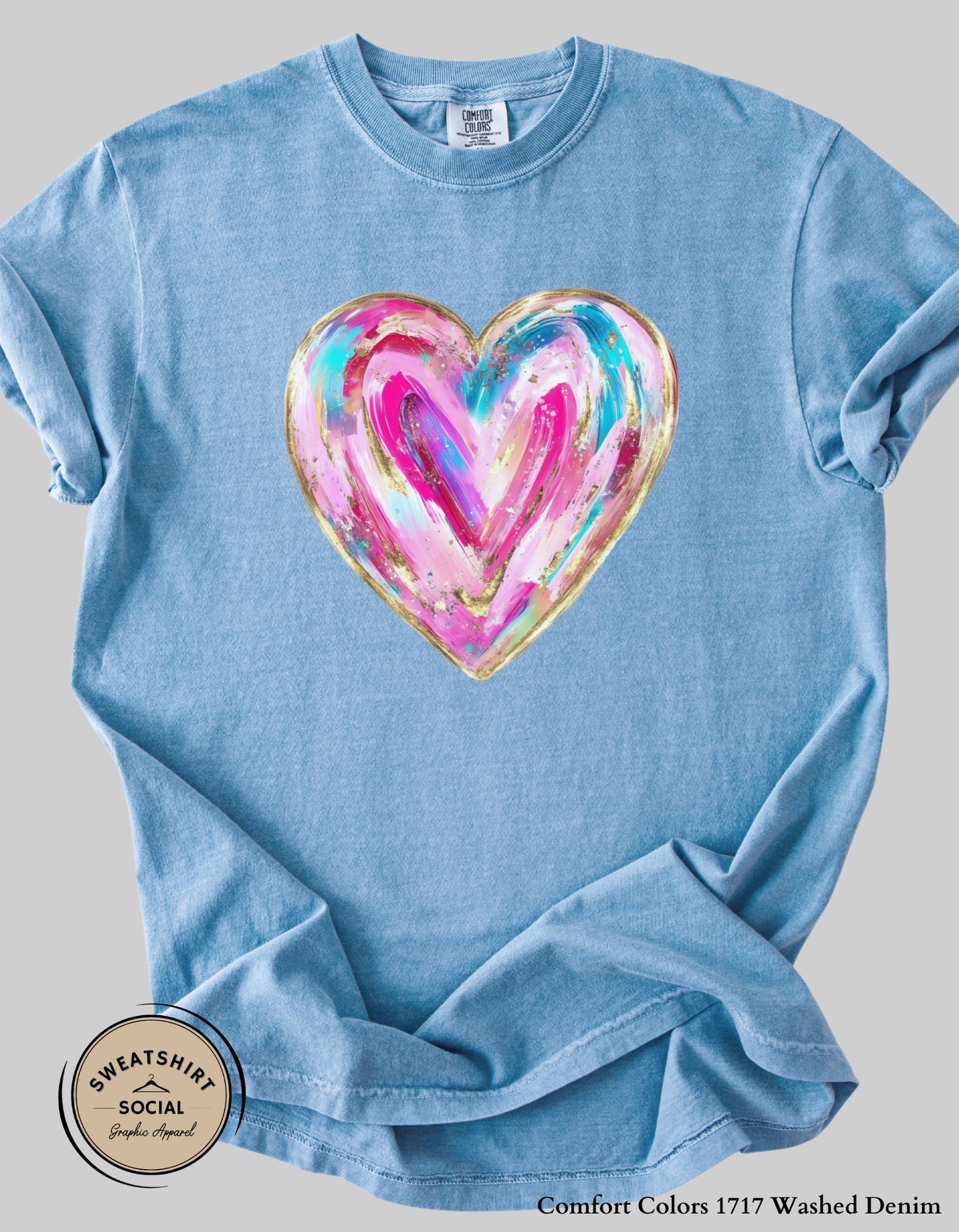 Painted Heart Valentine’s Day T-Shirt or Sweatshirt – Colorful Love Art Design (Adult Sizes S–2XL)