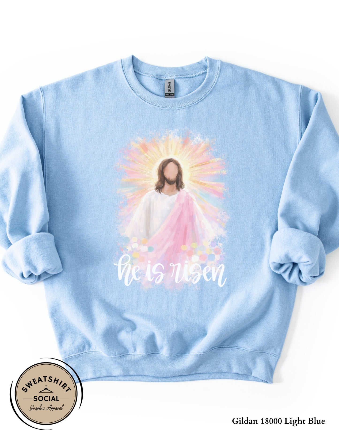 He Is Risen Easter Shirt or Sweatshirt – Faith-Based Christian Graphic Tee with Soft Pastel Design (Adult Sizes S–2XL)