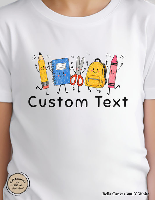 Custom School Supplies Kids Shirt – Personalized Back to School Tee with Your Text (Toddlers & Youth Sizes)