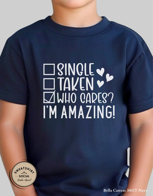 Who Cares? I’m Amazing Valentine Shirt for Kids – Fun Confidence Design (Infant–Youth Sizes)
