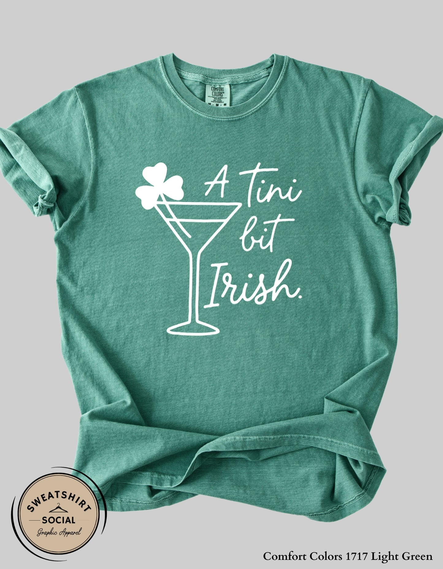 A Tini Bit Irish St. Patrick’s Day Shirt or Sweatshirt – Funny Irish Martini Graphic Tee (Adult Sizes S–2XL)
