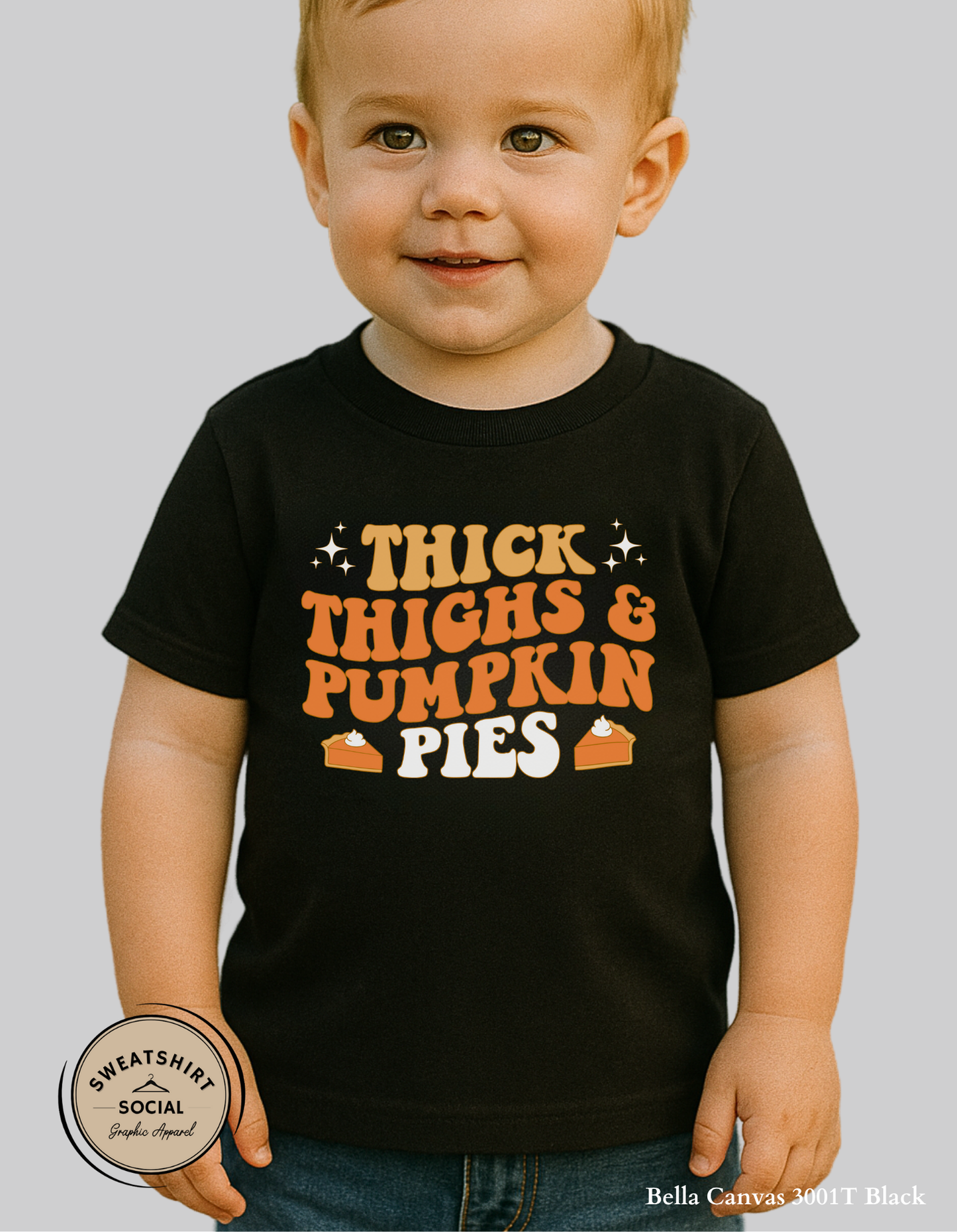 Kids Thick Thighs & Pumpkin Pies Shirt – Funny Thanksgiving Tee (Infant, Toddler & Youth)