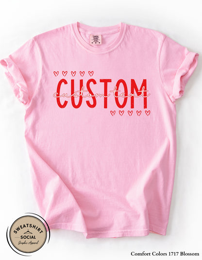 Custom Valentine Name Shirt or Sweatshirt – Personalized Heart Text Design (Adult Sizes S–2XL)