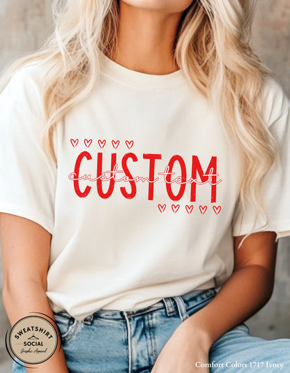 Custom Valentine Name Shirt or Sweatshirt – Personalized Heart Text Design (Adult Sizes S–2XL)