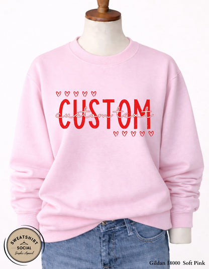Custom Valentine Name Shirt or Sweatshirt – Personalized Heart Text Design (Adult Sizes S–2XL)
