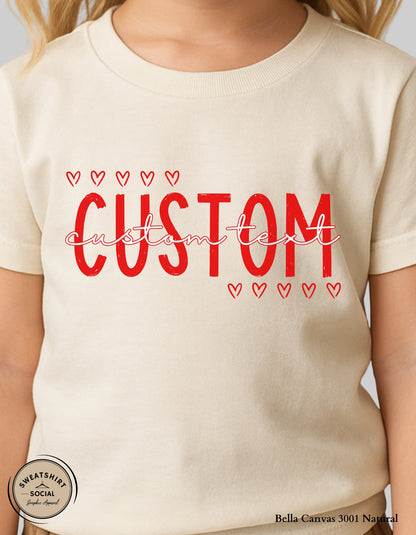 Custom Valentine Name T-Shirt or Sweatshirt for Kids – Personalized Heart Text Design (Infant–Youth Sizes)